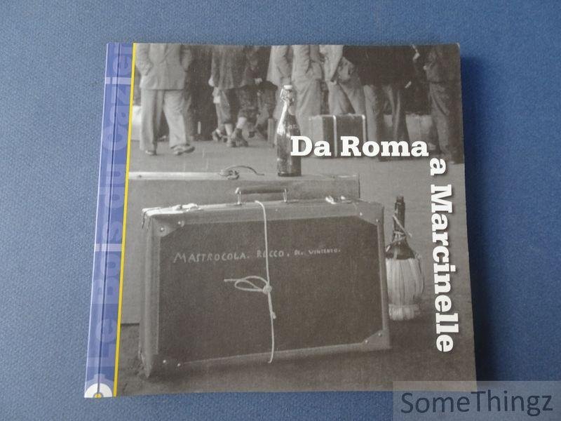 Alain Forti. - Da Roma a Marcinelle. [Italian edition.]