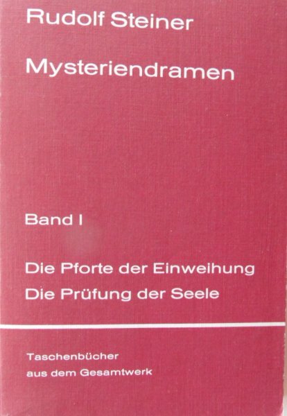 Steiner, Rudolf - Mysteriendramen, Band 1