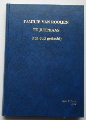Pouw, F - Familie van Rooijen te Jutphaas (een oud geslacht)