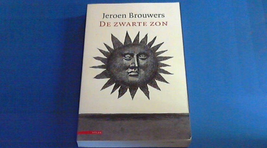 BROUWERS, JEROEN - De zwarte zon - Essays over zelfmoord en literatuur in de twintigste eeuw