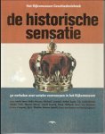 Natter, B. / Zandvliet, K. e.a. - De historische sensatie / het Rijksmuseum geschiedenisboek / 50 verhalen over unieke voorwerpen in het Rijksmuseum