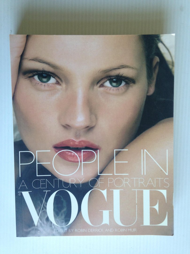 Derrick, Robin & Robin Muir, Ed by - People in Vogue, A Century of portraits