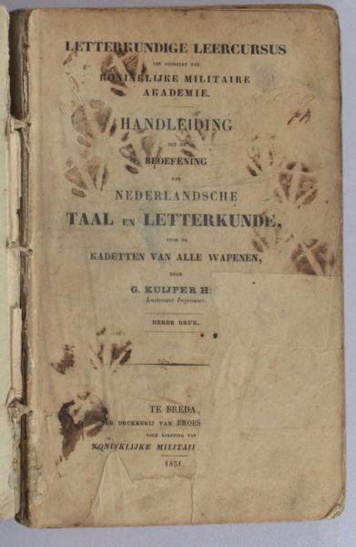 Kuijper, G. - Letterkundige leercursus ten gebruike der koninklijke militaire akademie, handleiding tot de beoefening der Nederlandsche taal en letterkunde, voor de kadetten van alle wapenen.