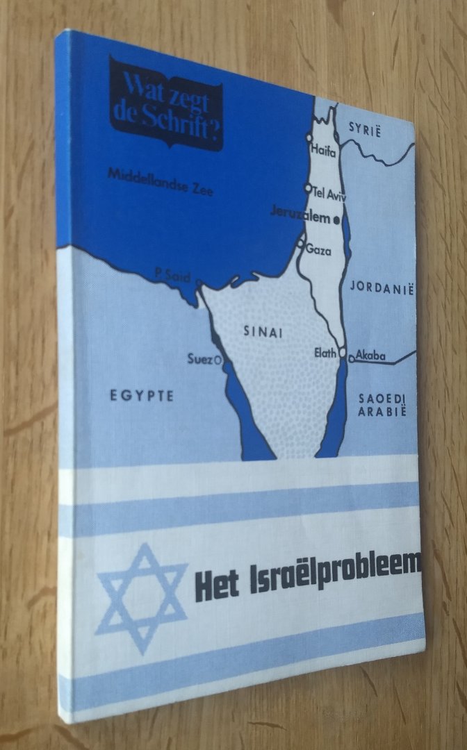 J.G. Fijnvandraat - HET ISRAELPROBLEEM - Wat zegt de Schrift