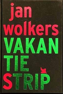 WOLKERS, Jan - Vakantiestrip. Bezorgd en toegelicht door Onno Blom.
