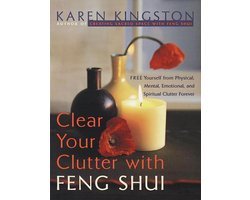 Karen Kingston - Clear Your Clutter With Feng Shui