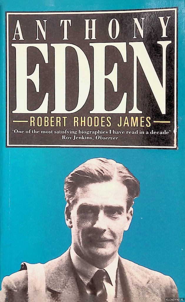 James, Robert Rhodes - Anthony Eden