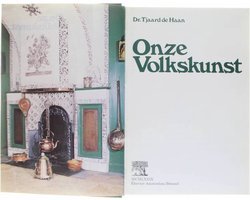 Dr. Tjaard de Haan - Onze Volkskunst