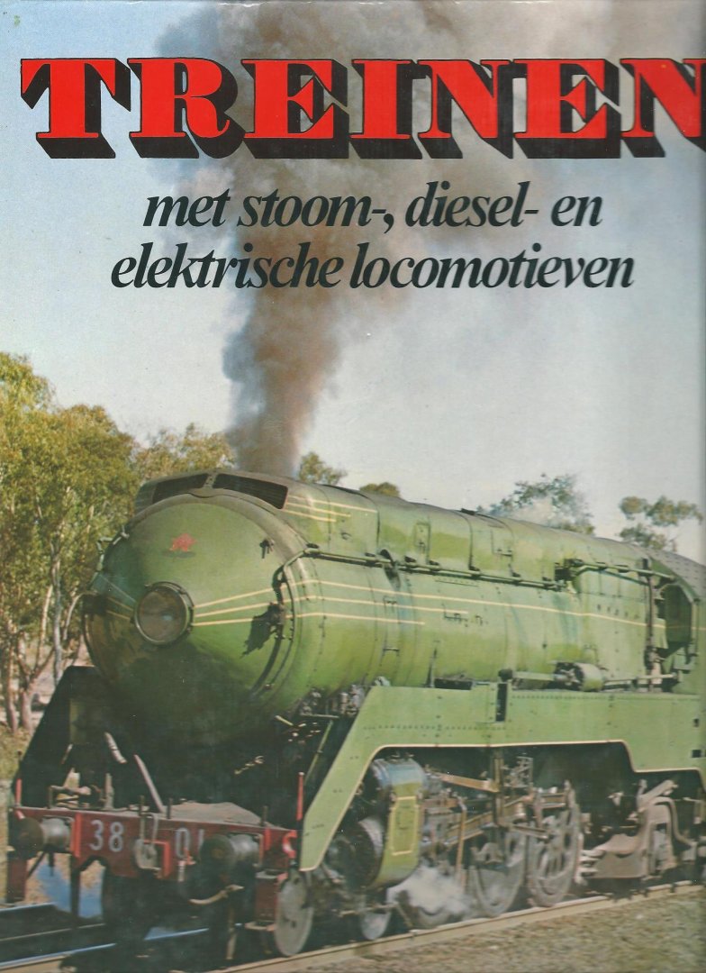 Hand, Victor ; Edmonson, Harold - Treinen met stoom-, diesel- en elektrische locomotieven