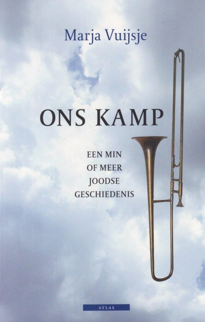 Vuijsje, Marja - Ons kamp: Een min of meer joodse geschiedenis