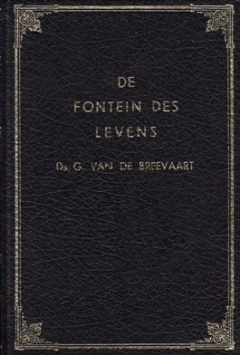 Breevaart, Ds. G. van de - De Fontein des Levens