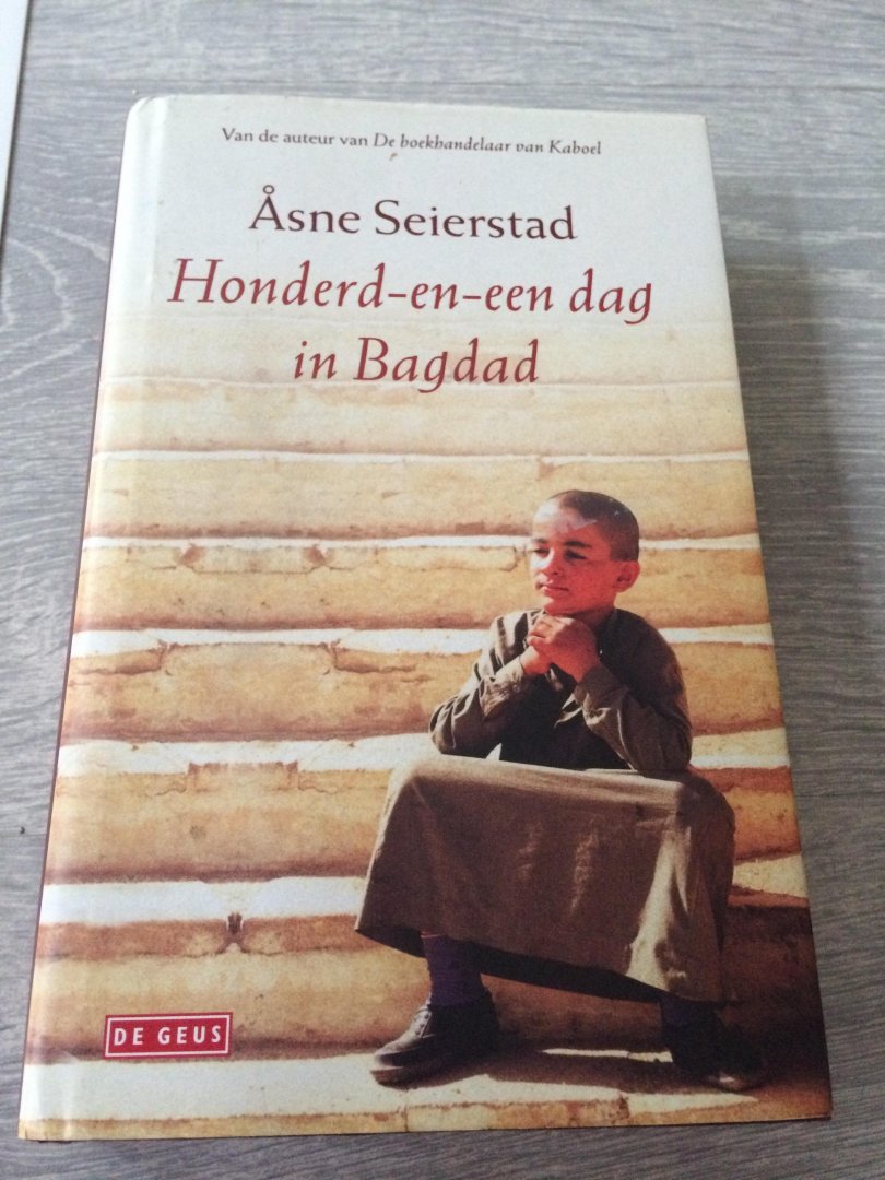 Seierstad, A. - Honderd-en-een dag in Bagdad