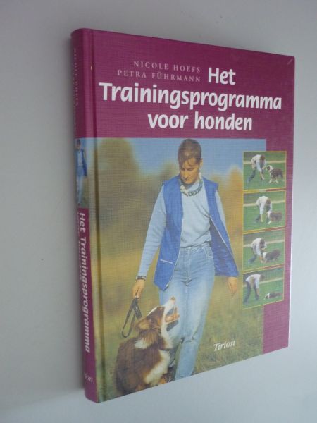 Hoefs, Nicole, Petra Führmann - Het trainingsprogramma voor honden