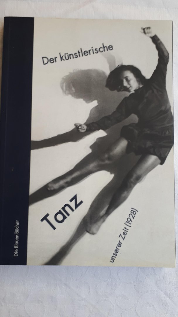 AUBEL, Hermann - Der Künstlerische Tanz unserer Zeit / Neudruck der Ausgabe 1928 und Materialien zur Editionsgeschichte
