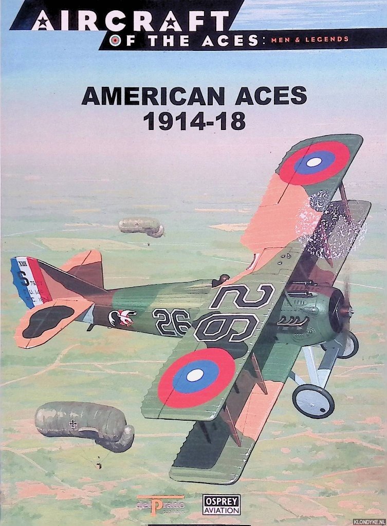 Azaola, Juan Ramón (editor-in-chief) - American Aces 1914-18