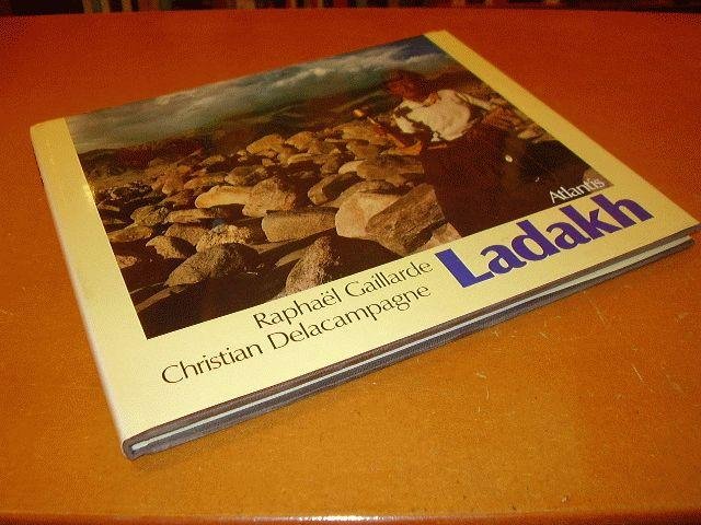 Raphael Gaillarde, Christian Delacompagne - Ladakh