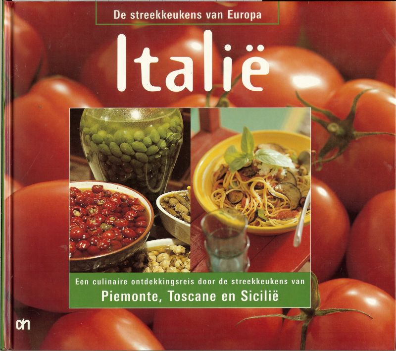 Blankenspoor, Reijer .. Laarhoven, Mieke van  .. Nicole Smulders kaarten - De streekkeukens van Europa. Italie. Een culinaire ontdekkingsreis door de streekkeukens van Piemonte, Toscane en Sicilie. Rijk geillustreerd in kleur.