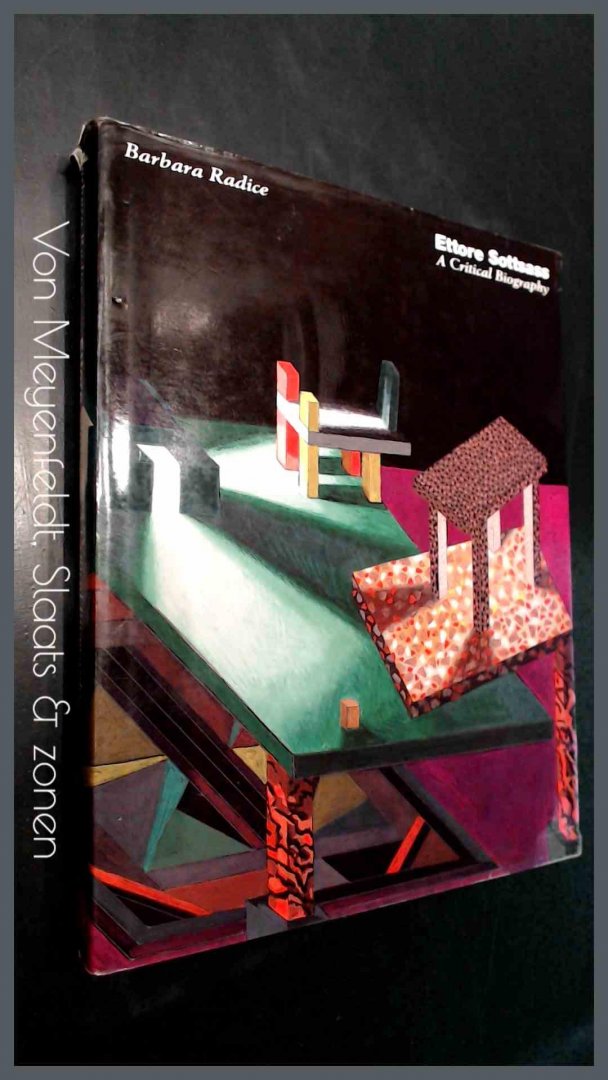 Radice, Barbara - Ettore Sottsass - A critical biography