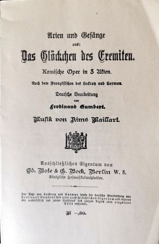 Maillard, Aimé: - [Libretto] Arien und Gesänge aus: Das Glöckchen des Eremiten. Komische Oper in 3 Akten. Nach dem Französischen des Lockroy und Cormon. Deutsche Bearbeitung von Ferdinand Gumbert