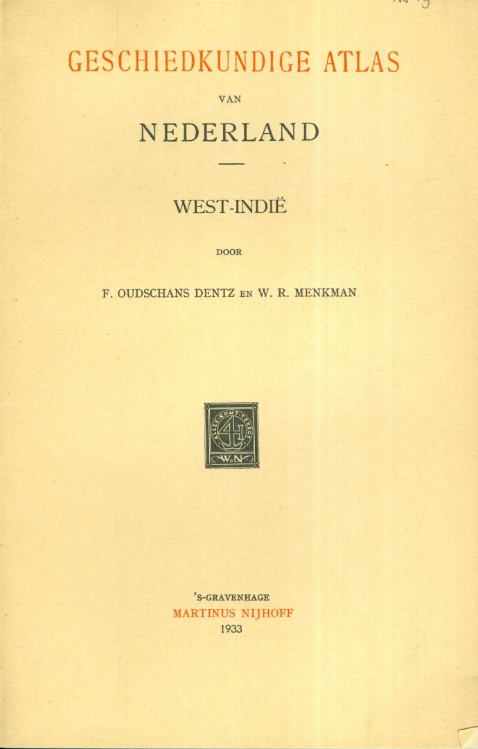 Oudschans Dentz, F. en W.R. Menkman - Geschiedkundige Atlas van Nederland - West-Indië