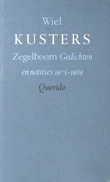 Kusters, Wiel. - Zegelboom. Gedichten en notities 1975-1989