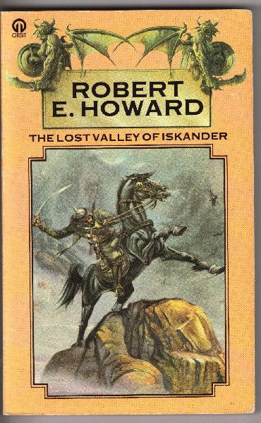 Howard, Robert E. - The Lost Valley of Iskander