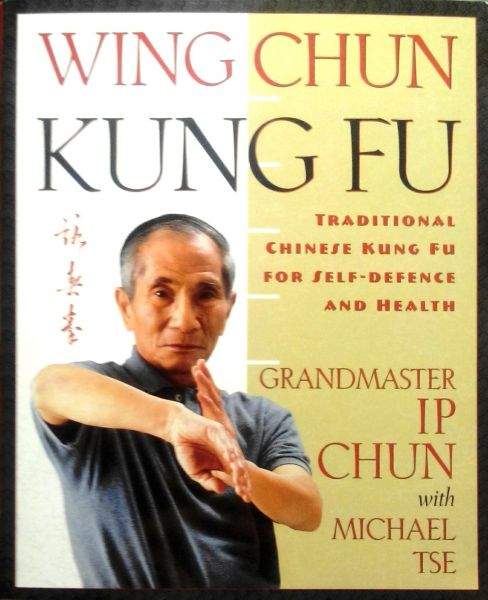 Chun , Ip  . & Tse Michael . [ isbn 9780312187767 ] - Wing Chun . ( Traditional Chinese Kung Fu for Self-Defense and Health . ) Straightforward and efficient, Wing Chun Kung is one of the most popular forms of Kung Fu because it emphasizes technique over strength. By using the skills of -