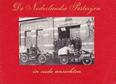 J. Giphart - De Nederlandse Posterijen in oude ansichten