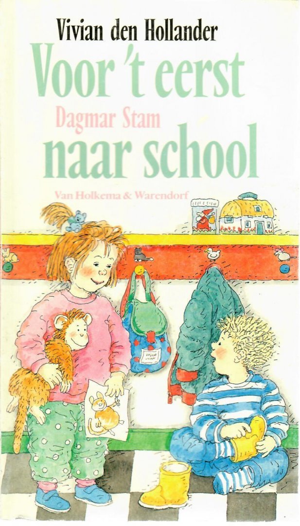 Hollander, Vivian den  & Dagmar Stam - Voor 't eerst naar school