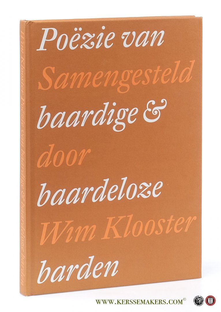 Klooster, Wim. - Poëzie van baardige en baardeloze barden.