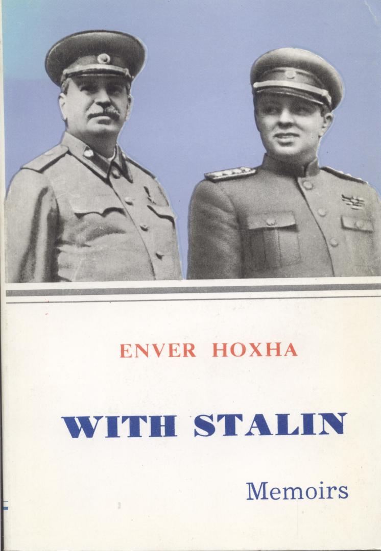 Hoxha, Enver - With Stalin - Memoirs