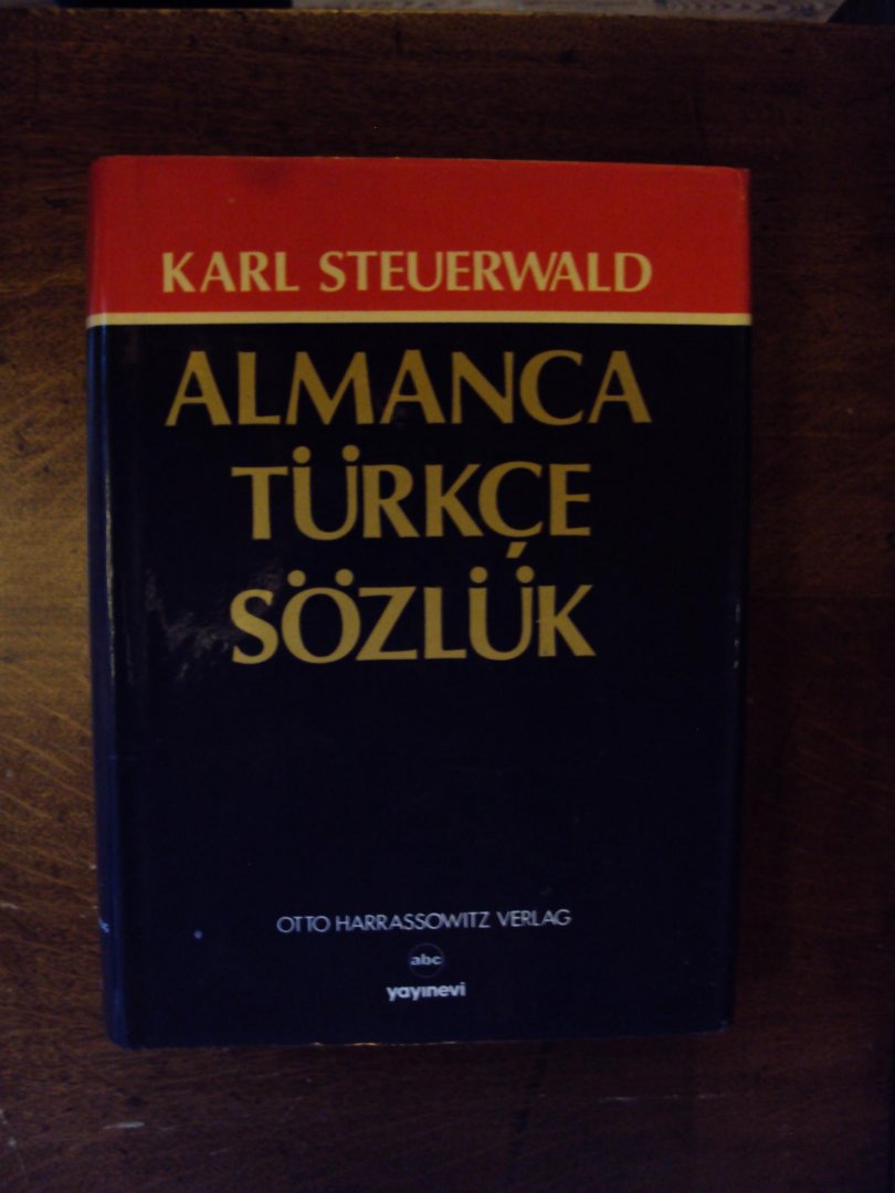 Steuerwald, Karl - Deutsch Türkisches Wörterbuch / Almanca - Türkce Sözlük