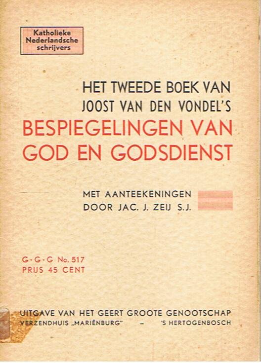 Zeij, Jac. J. - Het tweede boek van Joost van den Vondel`s bespiegelingen van God en Godsdienst
