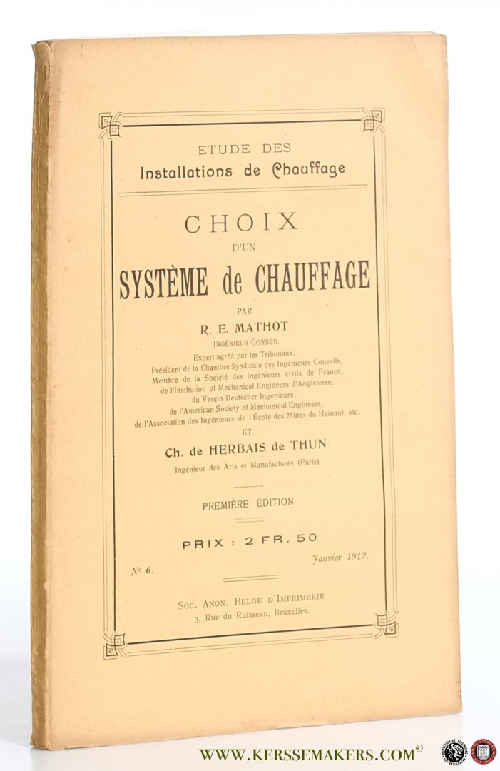 Mathot,R. E. / Ch. de Herbais de Thun. - Choix d'un système de chauffage. Première édition. No 6 Janvier 1912.