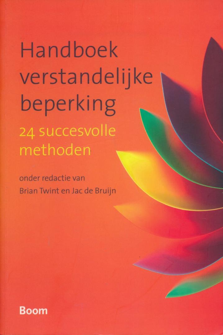 Twint, Brian / Bruijn, Jac de - Handboek verstandelijke beperking / 24 succesvolle methoden