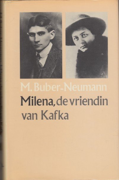 Buber-Neumann, M. - Milena, de vriendin van Kafka.