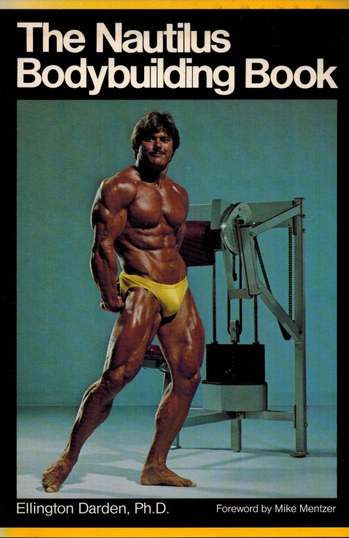 Darden, Ellington - The Nautilus Bodybuilding Book