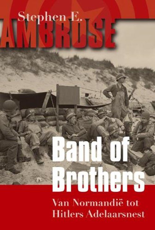 Stephen E. Ambrose - Band of Brothers