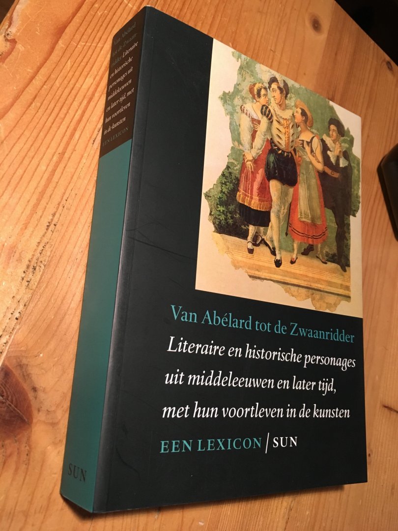 Altena, Gerritsen - Van Abélard tot de Zwaanridder - lit en hist personages uit middeleeuwen en later tijd
