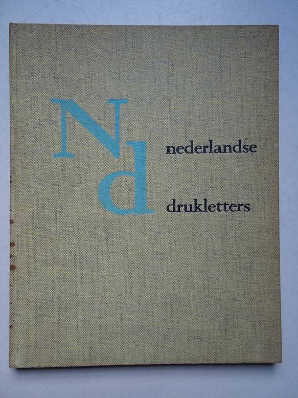 Groenendaal, M.H.. - Nederlandse drukletters. Dutch printing types. Niederländische Druckschriften. Caractères hollandais..