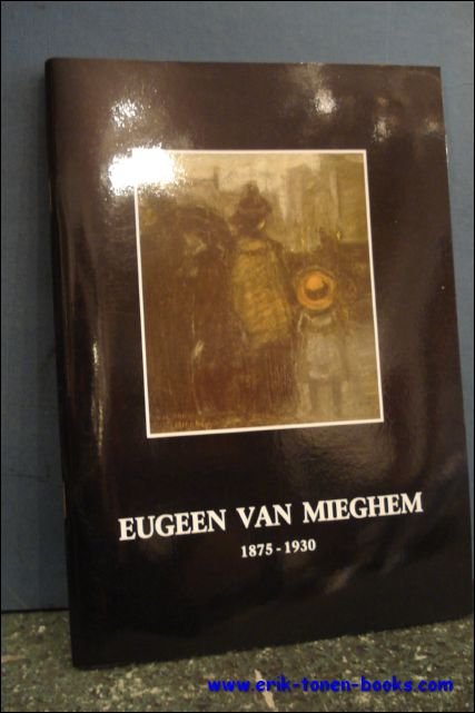 N/A. - album nummer 3 - EUGEEN VAN MIEGHEM 1875 - 1930. .