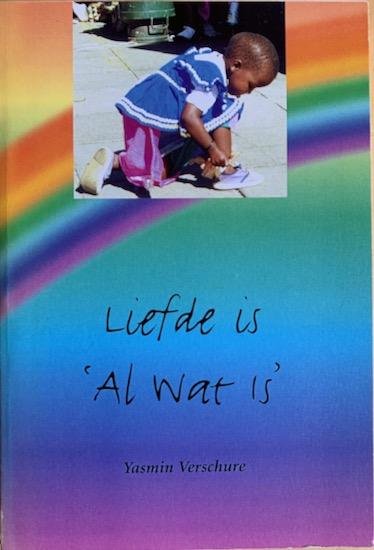 Verschure, Yasmin - LIEFDE IS AL WAT IS.