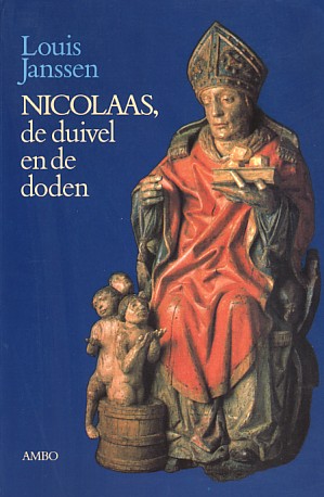 Janssen, Louis - Nicolaas, de duivel en de doden. Opstellen over volkscultuur