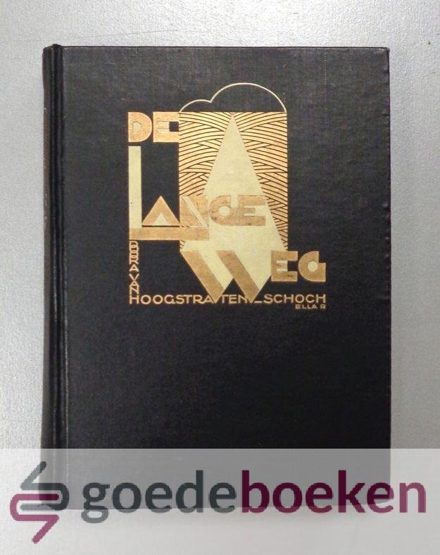 Hoogstraten-Schoch, A. van - De lange weg