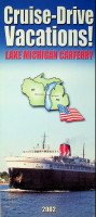 Lake Michigan Carferry - Brochure Lake Michigan Carferry 2002 Cruise-Drive Vacations