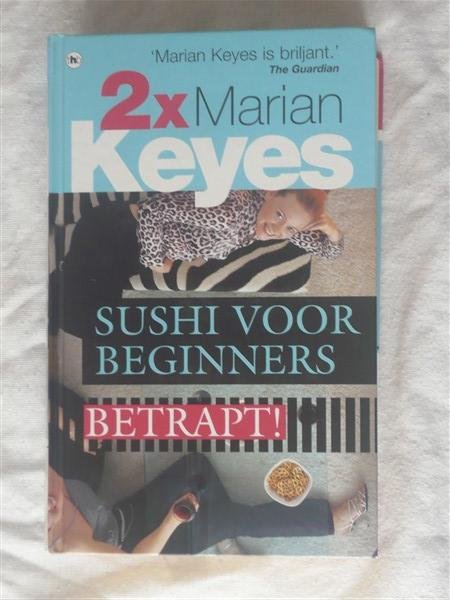 Keyes, Marian - 2 x Marian Keyes: Sushi voor beginners & Betrapt