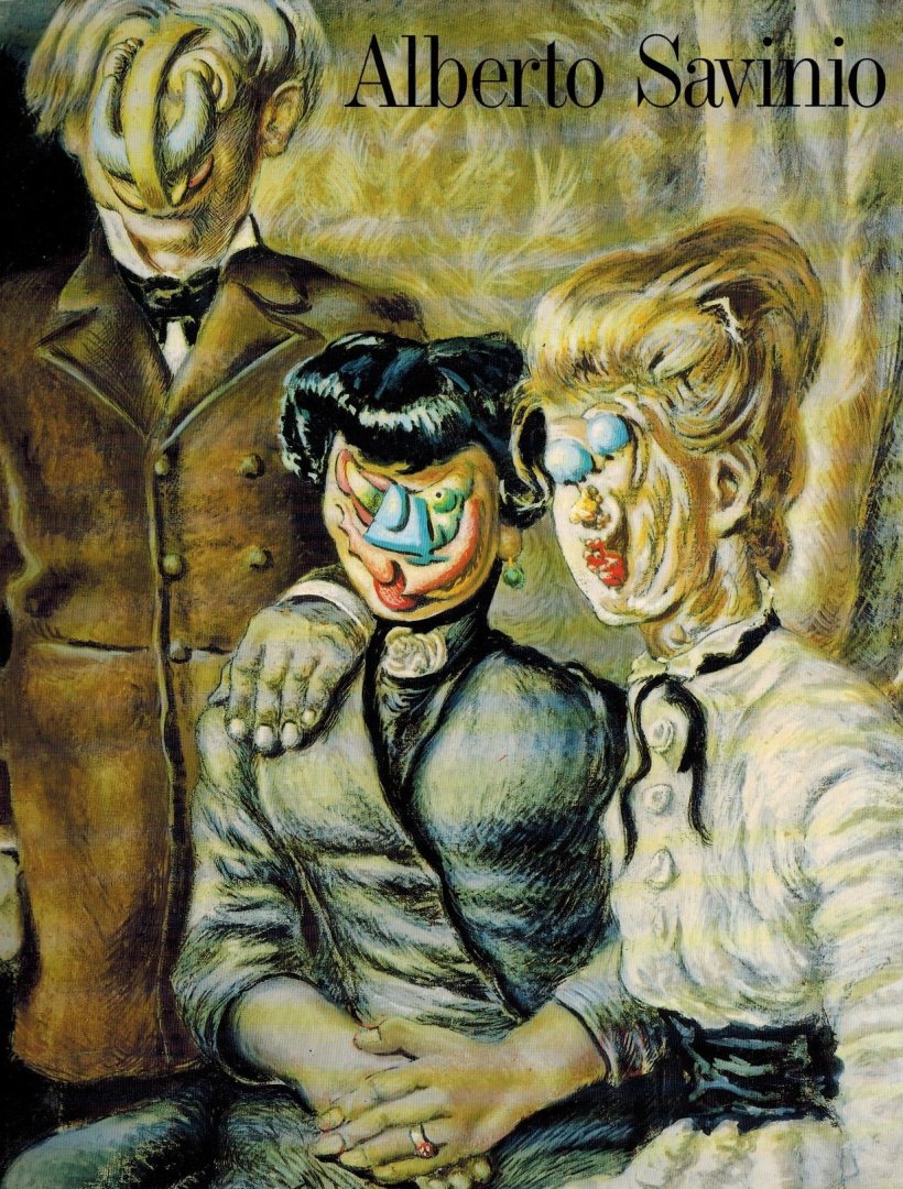 VIVARELLI, PIA - Alberto Savinio Paintings and Drawings 1925-1952