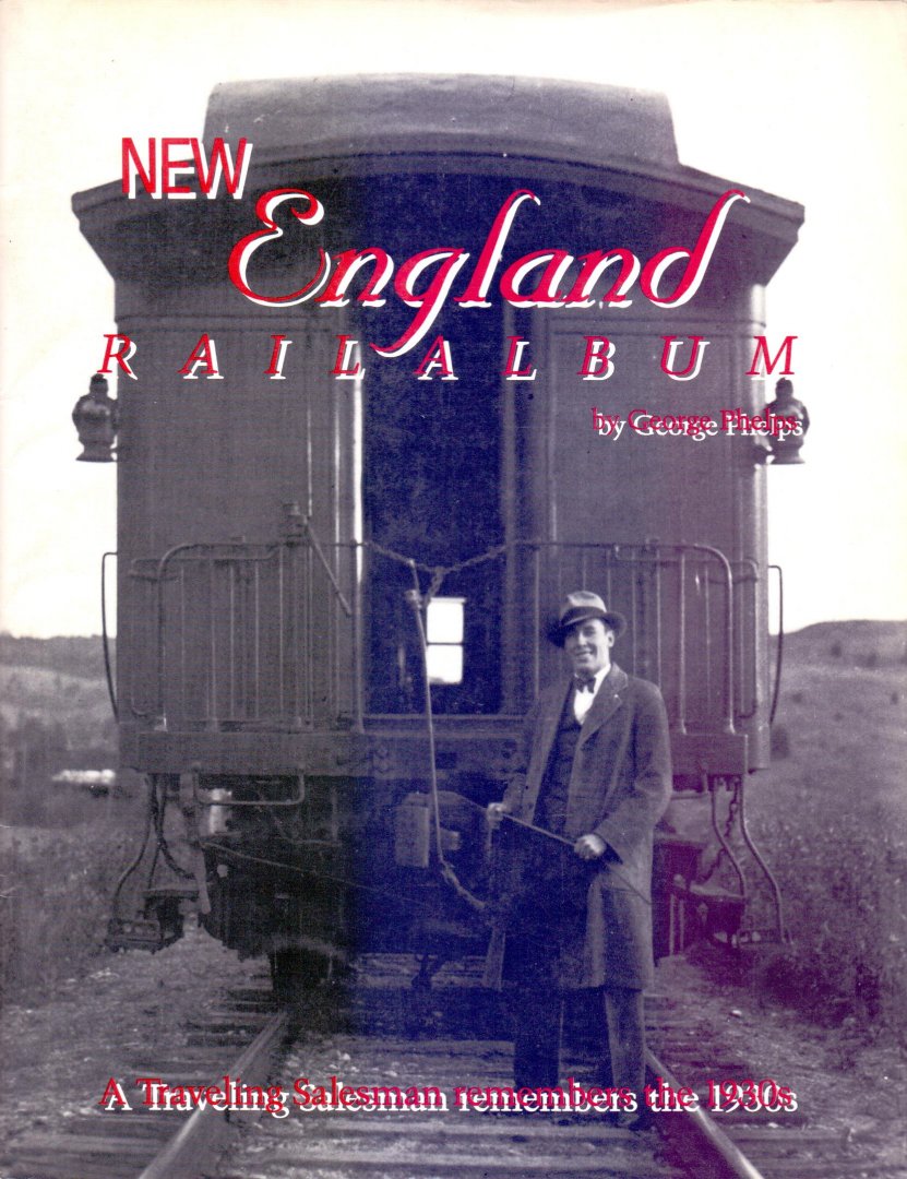 Phelps, George - New England Railalbum