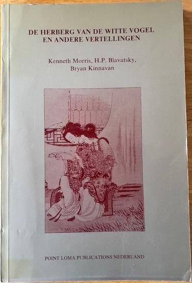 Bryan Kinnavan, H.P. Blavatsky, Morris, Kennth - DE HERBERG VAN DE WITTE VOGEL EN ANDERE VERTELLINGEN.