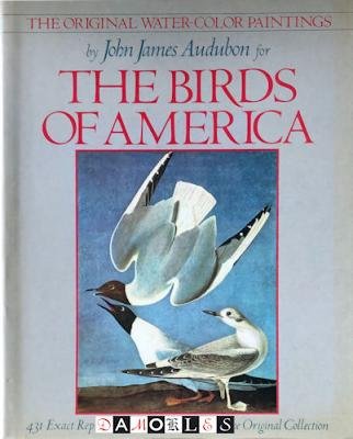 John James Audubon - The Original Water-Color Paintings by John James Audubon for The Birds Of America